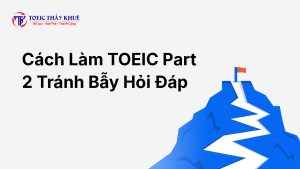 cách làm TOEIC Part 2