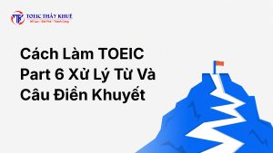 cách làm TOEIC Part 6