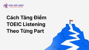 cách tăng điểm TOEIC Listening