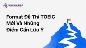 format đề thi TOEIC mới