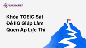khóa TOEIC sát đề IIG