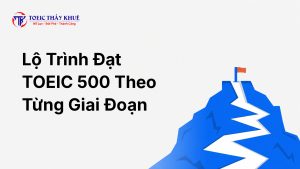 lộ trình đạt TOEIC 500