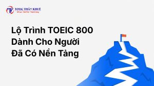 lộ trình TOEIC 800