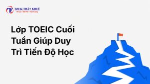 lớp TOEIC cuối tuần