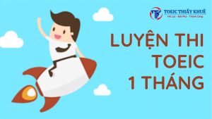 luyện TOEIC 500 trong 1 tháng