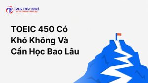 TOEIC 450 có khó không